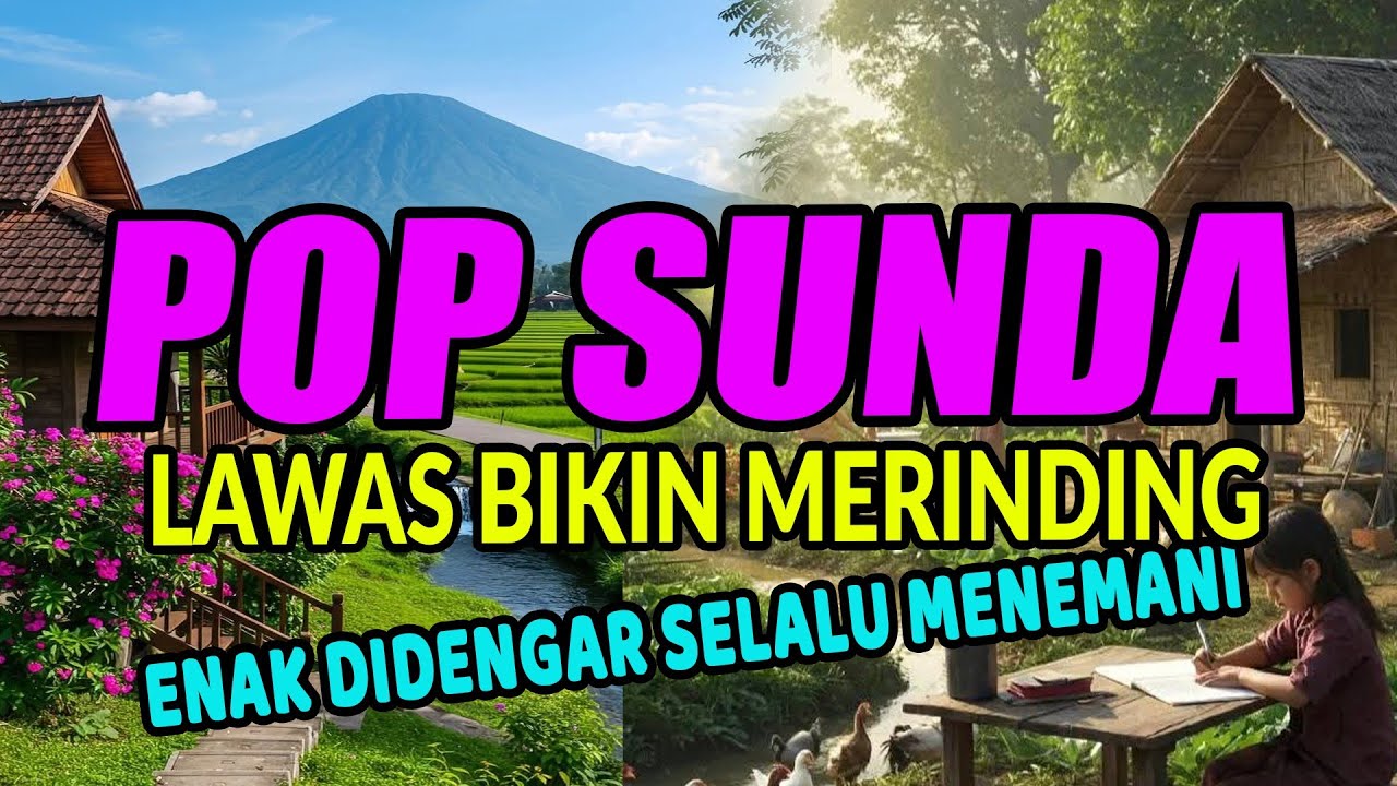 POP SUNDA LAWAS & MERDU ENAK DIDENGAR BIKIN MERINDING MENEMANI SELALU