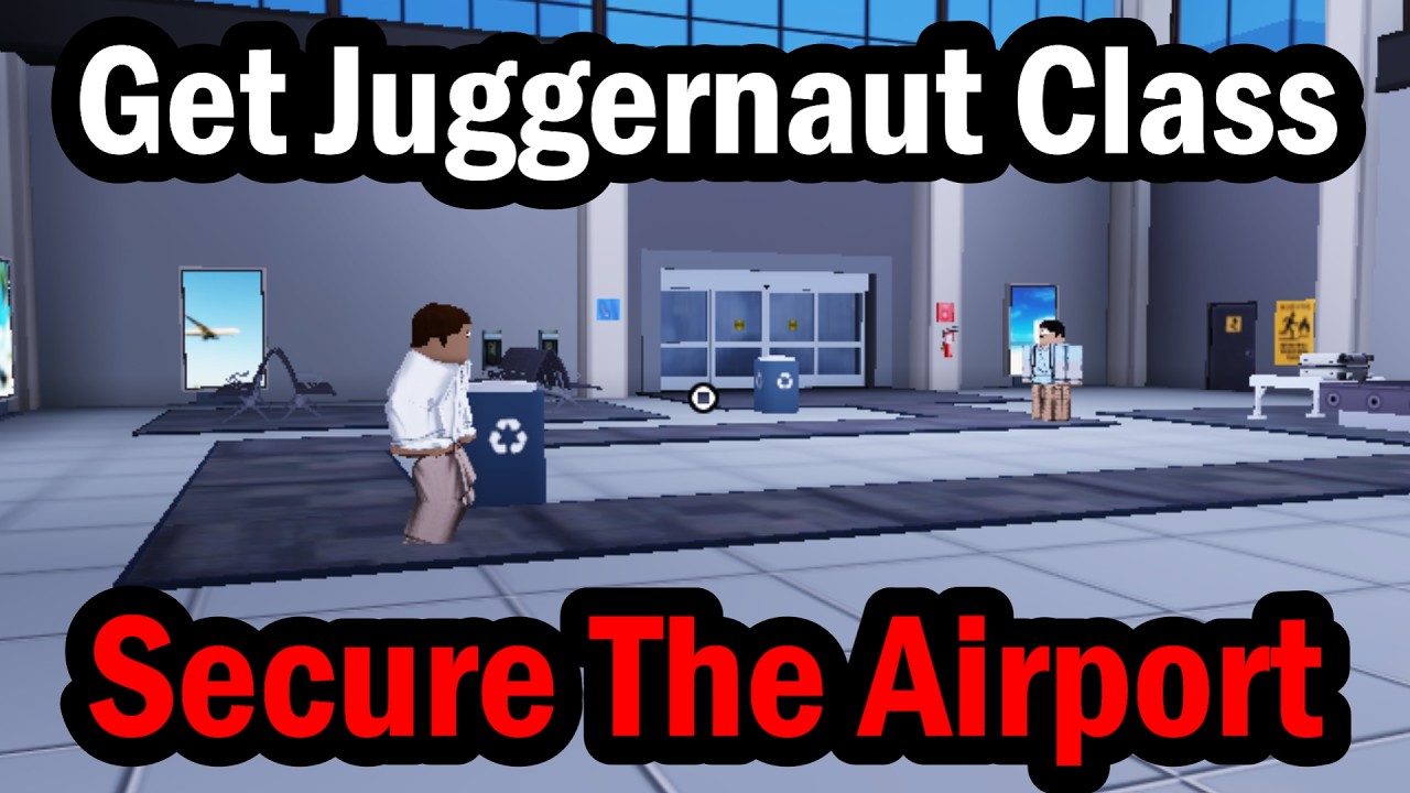 How to Get Juggernaut Class in Secure The Airport Roblox