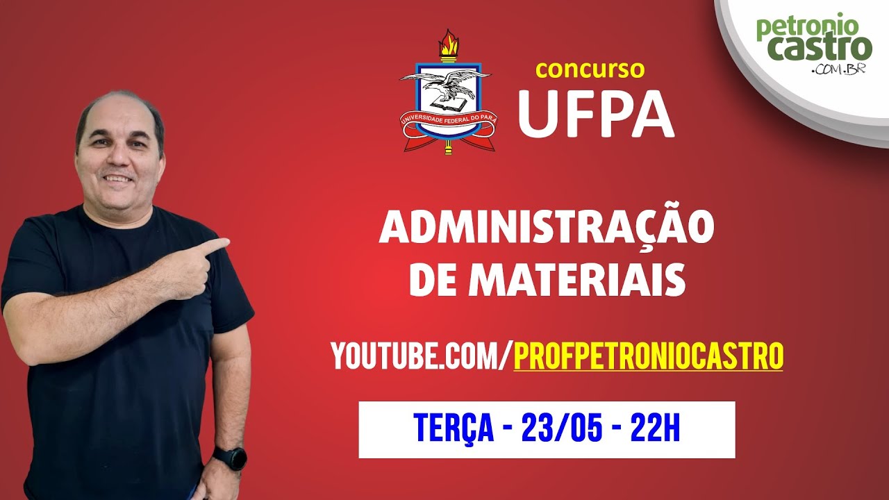 LIVE UFPA - Administração de Materiais - Assistente em Administração - Petronio Castro