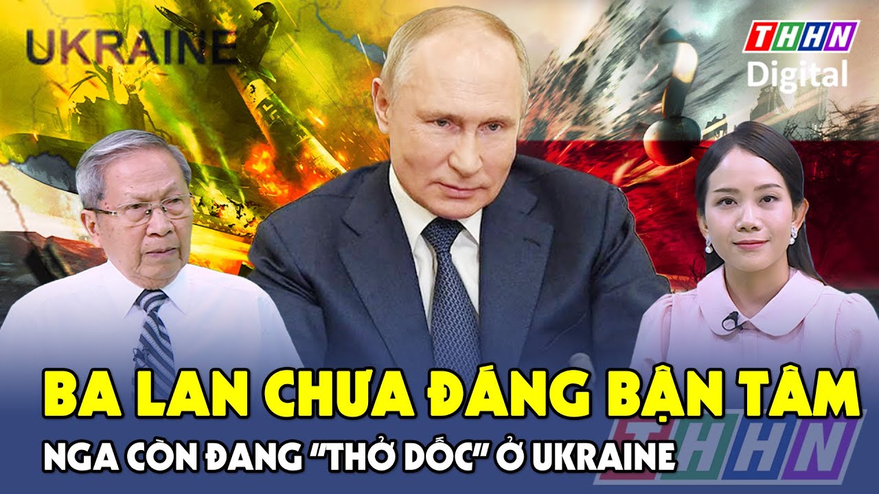 Thiếu tướng Lê Văn Cương: Còn đang “thở dốc” vì Ukraine, Ba Lan chưa khiến Nga phải bận tâm