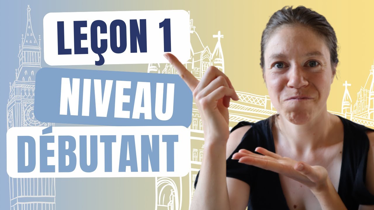 Anglais débutant, leçon 1 : comment dire Bonjour, enchanté, Aurevoir en anglais ?