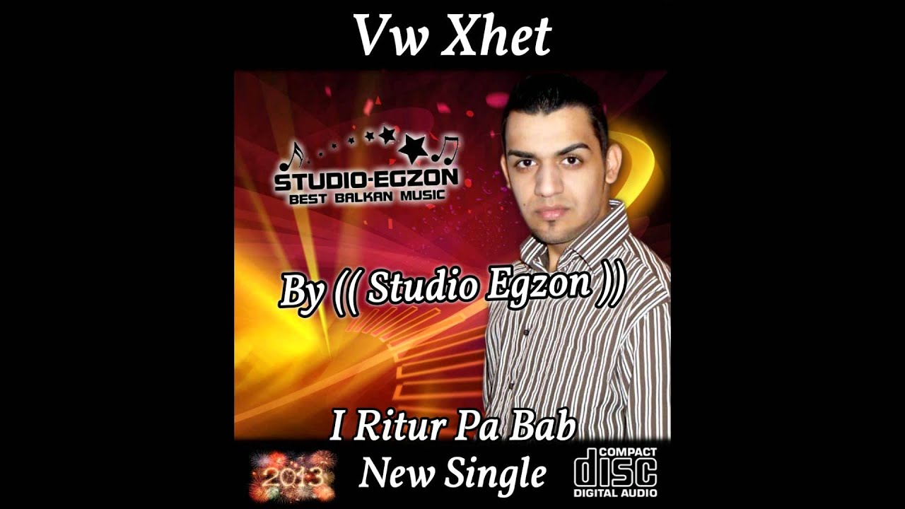 Vw-Xhet - I Ritur Pa Bab 2013 - By (( Studio Egzon ))