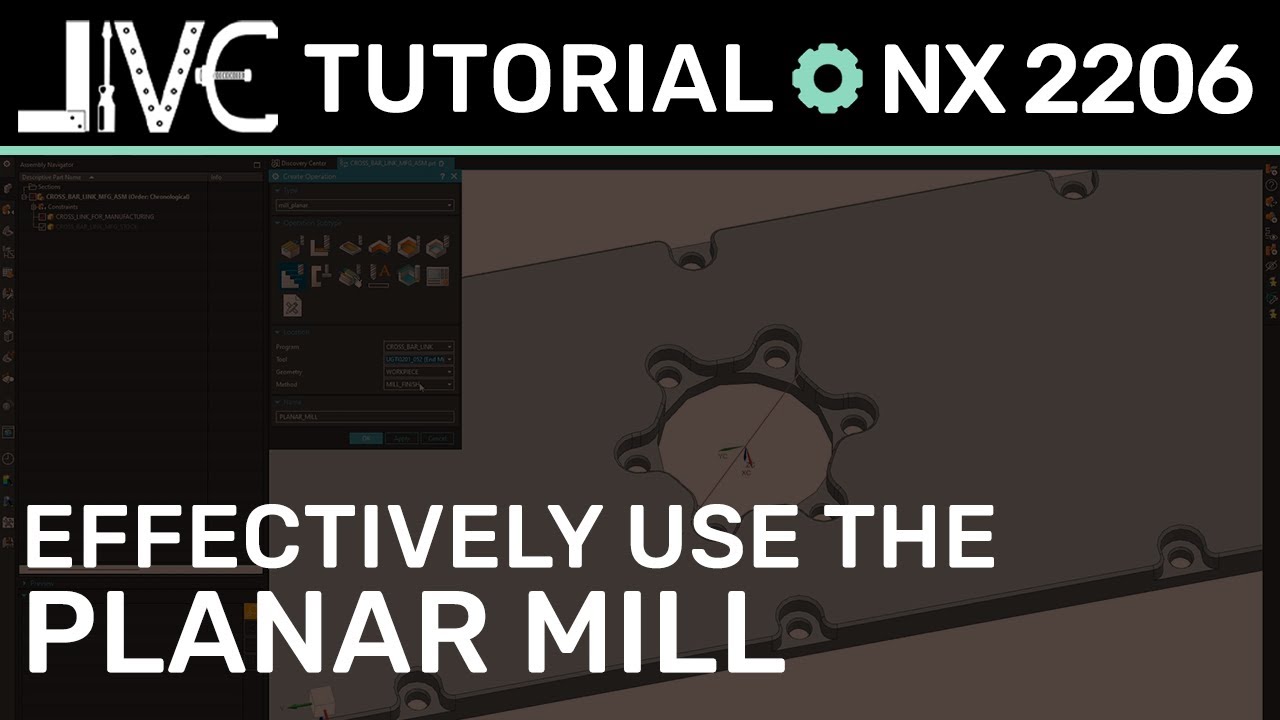NX 2206 CAM Tutorial - How to Use the Planar Mill Effectively