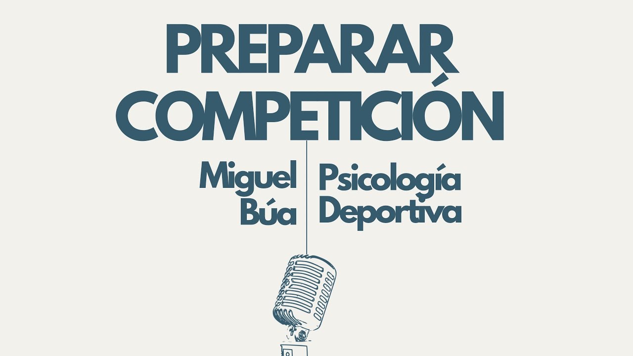 ¿Cómo preparar mentalmente una competición importante?