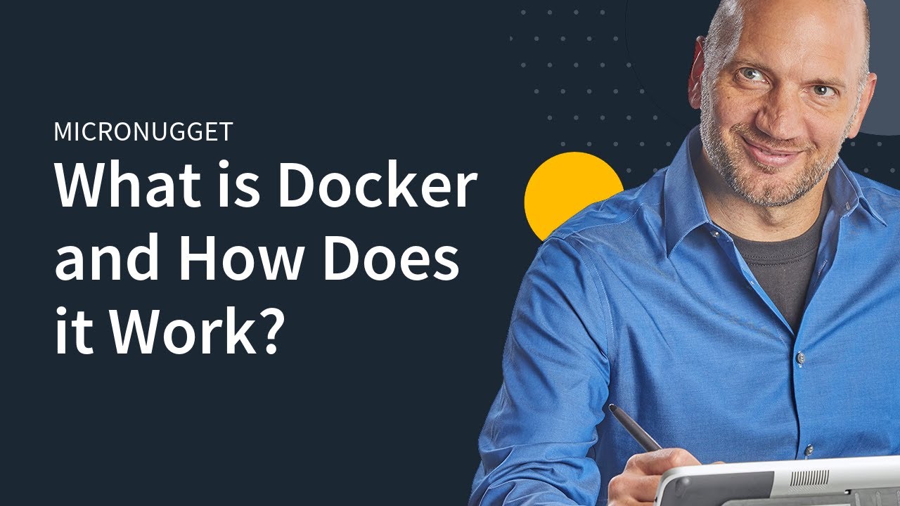 MicroNugget: What is Docker and How Does it Work? | CBT Nuggets