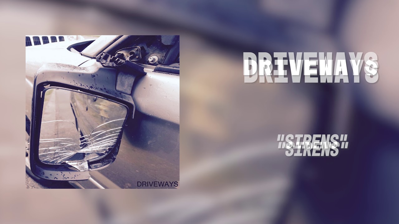 Driveways - Sirens - Side Mirror EP