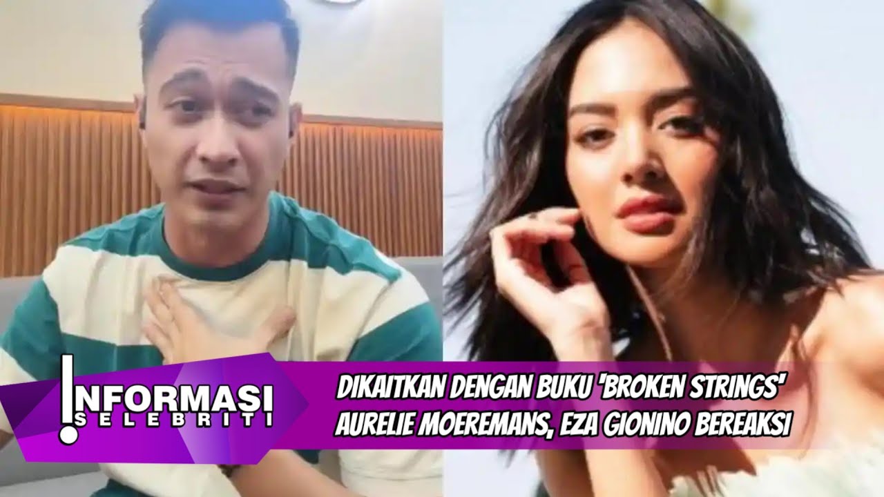Dikaitkan dengan Buku 'Broken Strings' Aurelie Moeremans, Eza Gionino Bereaksi