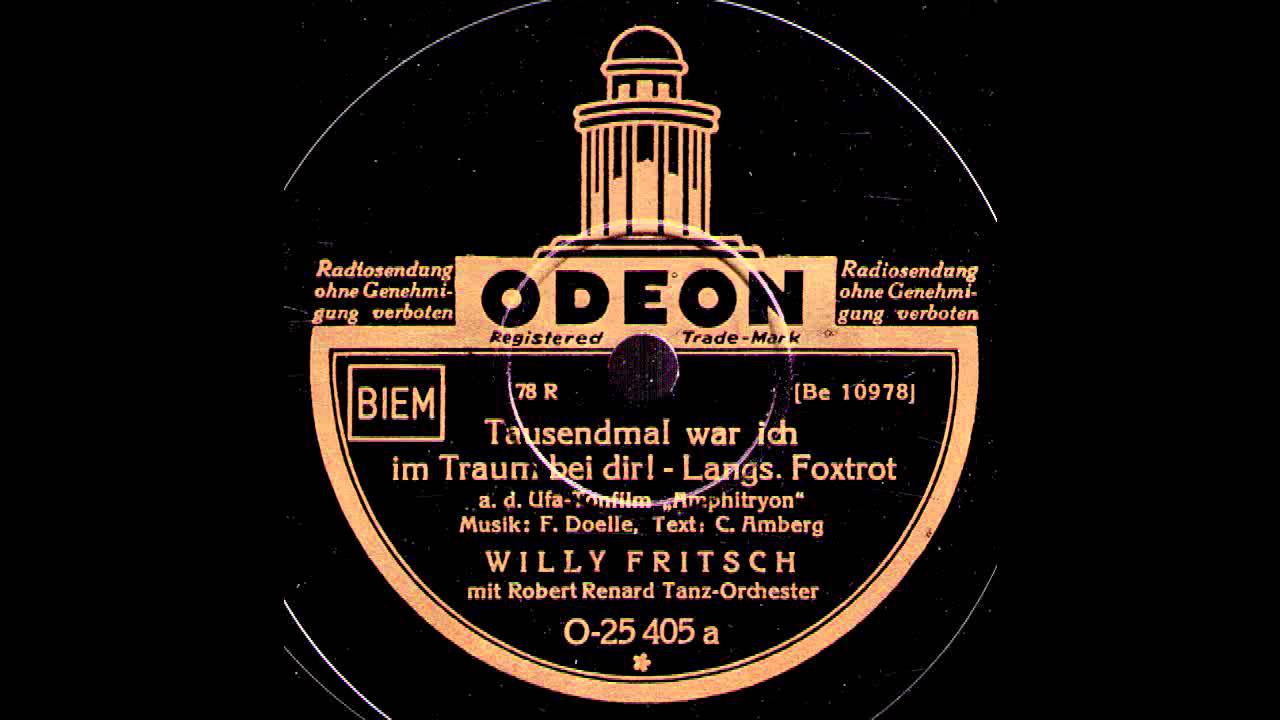Tausendmal war ich im Traum bei dir! / Willy Fritsch mit Robert Renard Tanz-Orchester