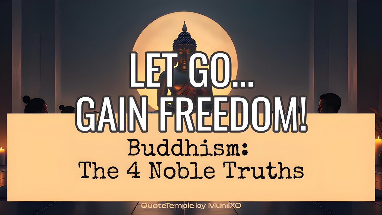 The Buddha’s Secret to Ending Suffering - The  4 Noble Truths