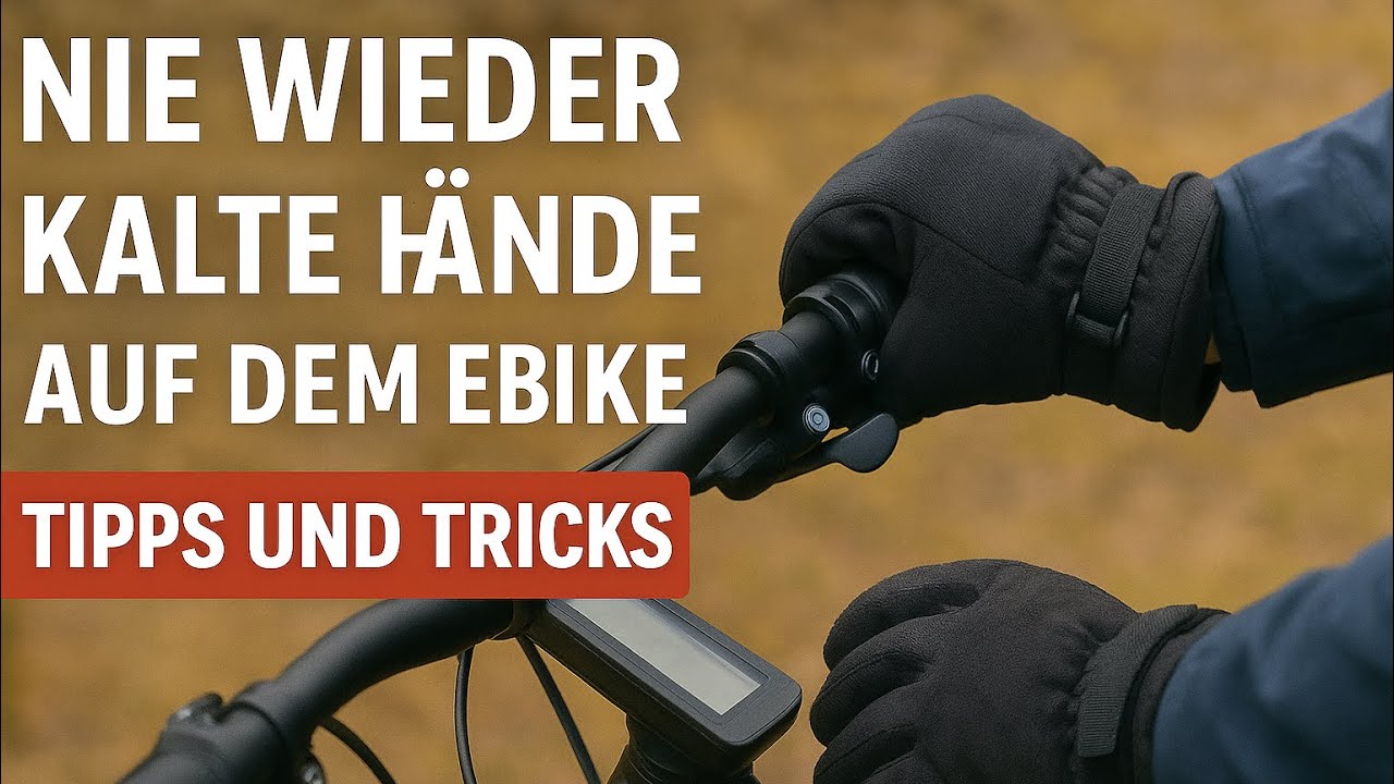 Nie wieder kalte Hände auf dem eBike