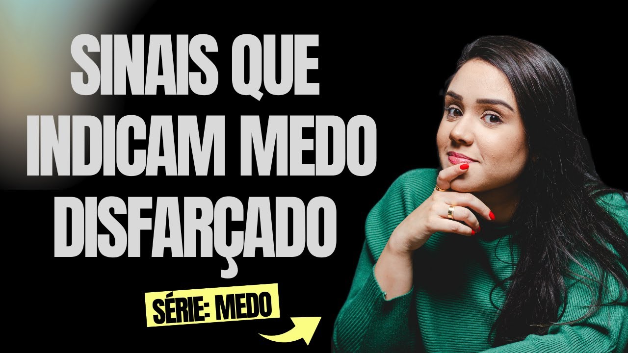 Sinais que indicam que o MEDO está te paralisando e como solucionar