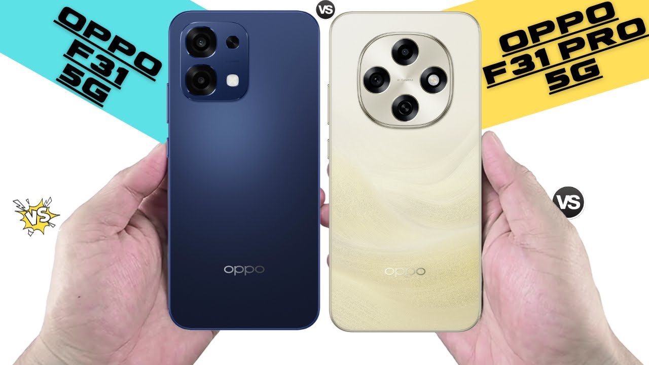 Oppo F31 5G Vs Oppo F31 Pro 5G