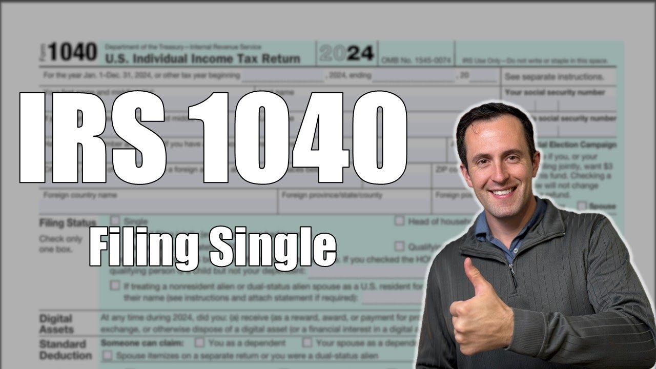 Пошаговое руководство по форме IRS 1040 за 2024 год | Подача в одиночку