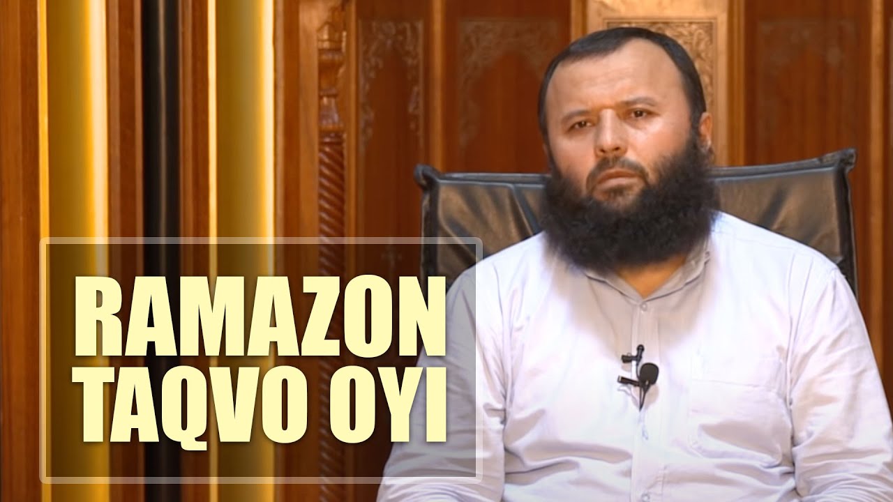 Ramazon - Taqvo Oyi! (Shayx Sodiq Samarqandiy )