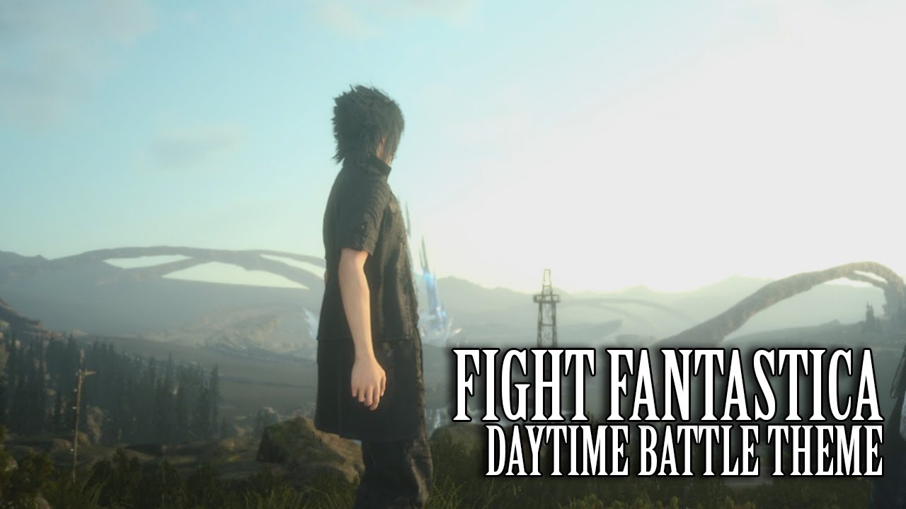 FINAL FANTASY XV OST Duscae Battle Theme ( The Fight is On )