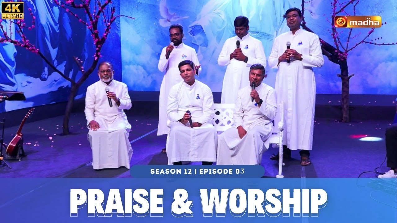 PRAISE AND WORSHIP | EASTER SEASON - 2025 | 03.05.2025 | EPISODE 03 | MADHA TV