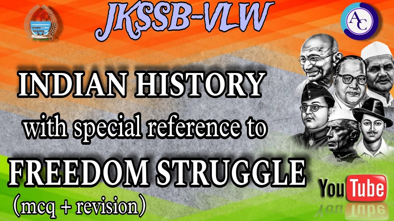 FREEDOM STRUGGLE|MCQ'S CUM REVISION SESSION|JKSSB|VLW|PANCHAYAT SECRETARY|