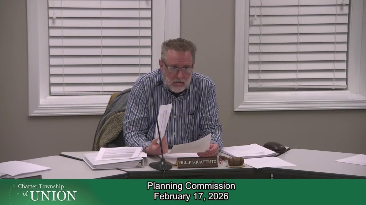 Charter Township of Union - Planning Commission - 2/17/2026