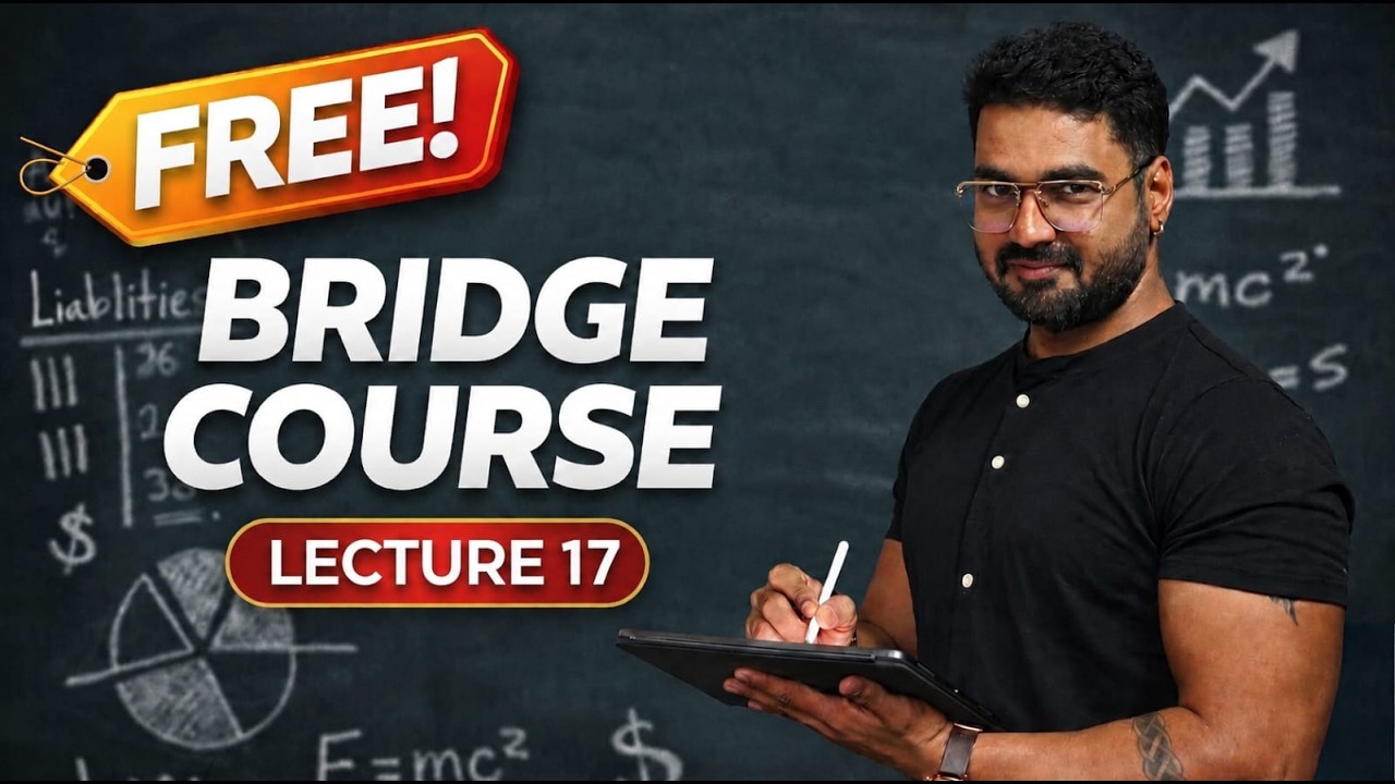 FREE Bridge Course Lecture 17 | ACCA and CMA (US)  | 2026