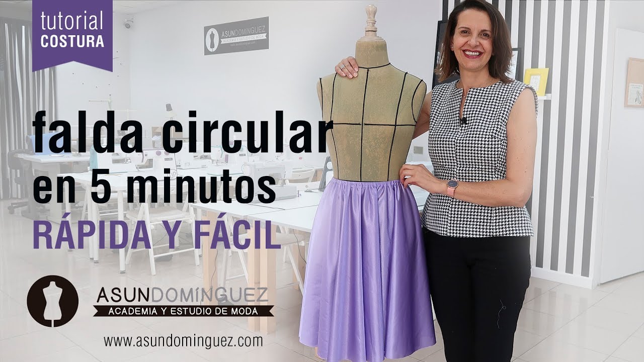 Coser falda circular en 5 minutos - Tutorial muy f&aacute;cil - ASUN DOMINGUEZ