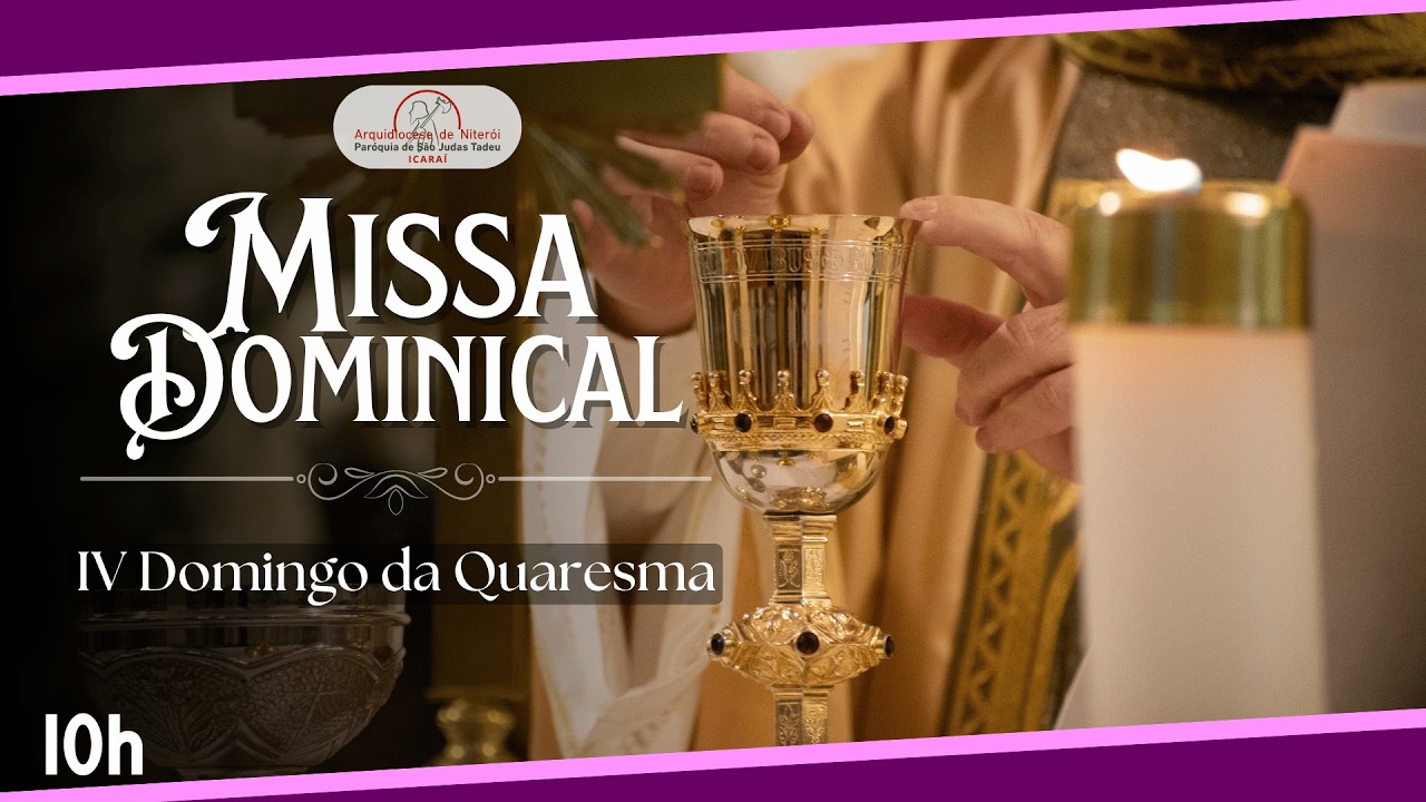 Missa Dominical | IV Domingo da Quaresma | 15.03.2026 | 10h