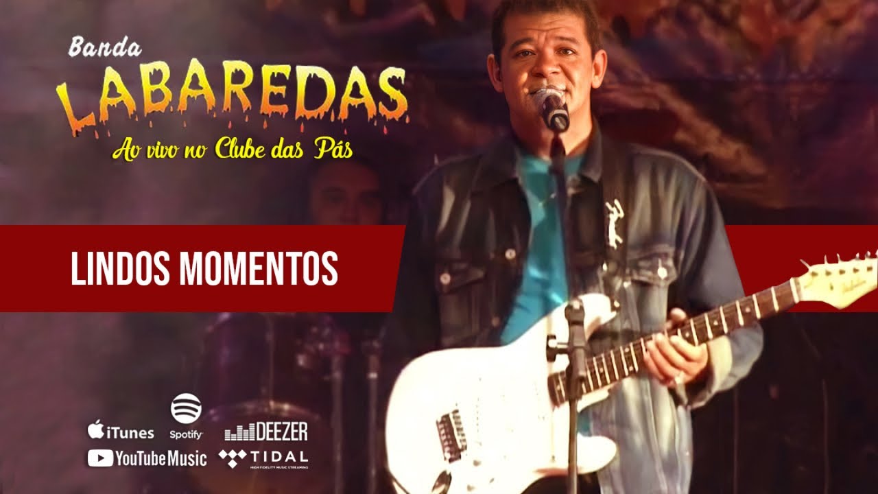 Banda Labaredas - Lindos Momentos