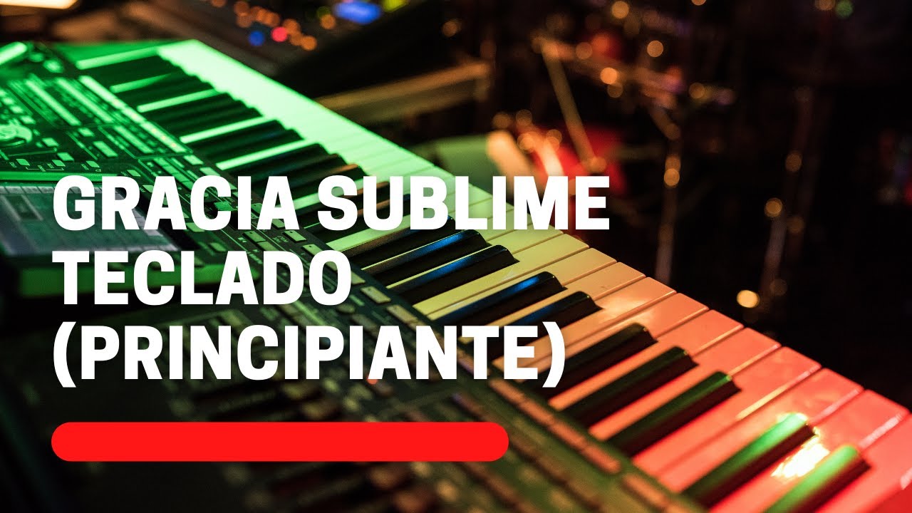 Gracia Sublime I Tutorial de Piano I Principiante