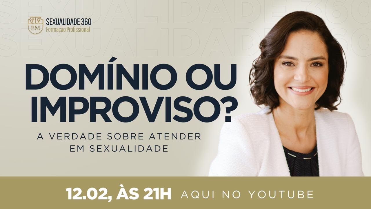 Domínio ou Improviso? | A verdade sobre atender sexualidade