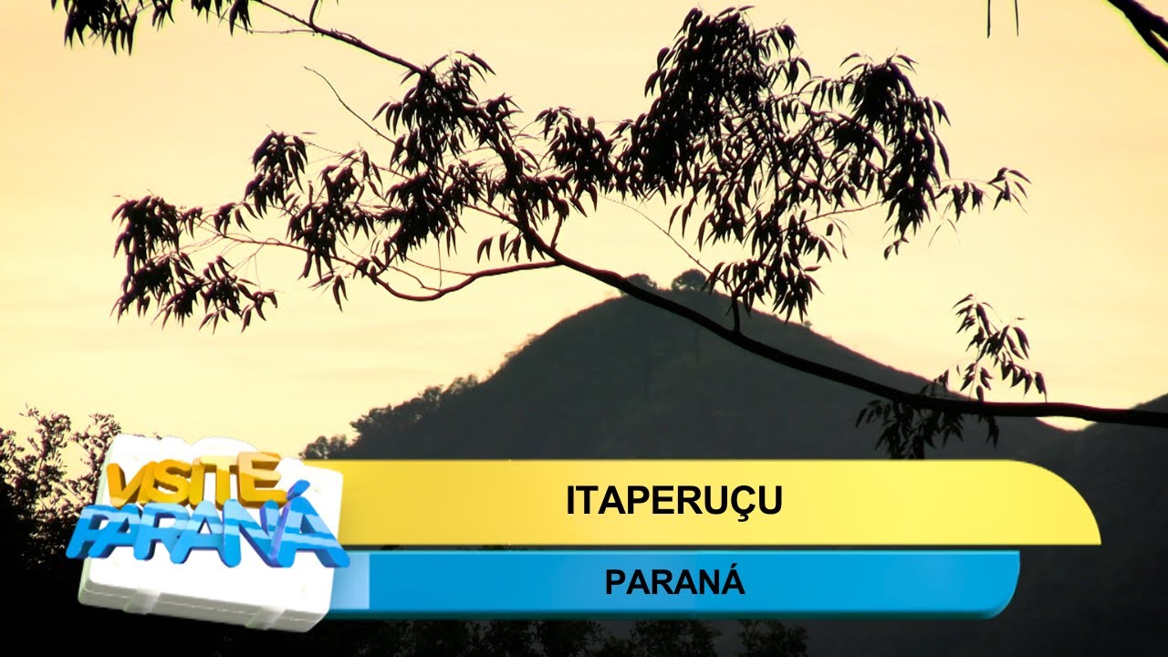 Visite Paraná: Itaperuçu