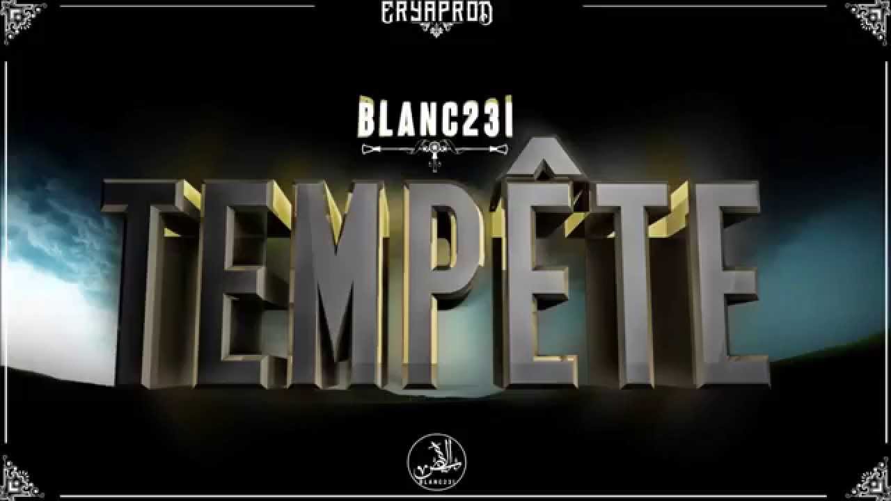 BLanc23i - Tempête - Rap algerien 2015
