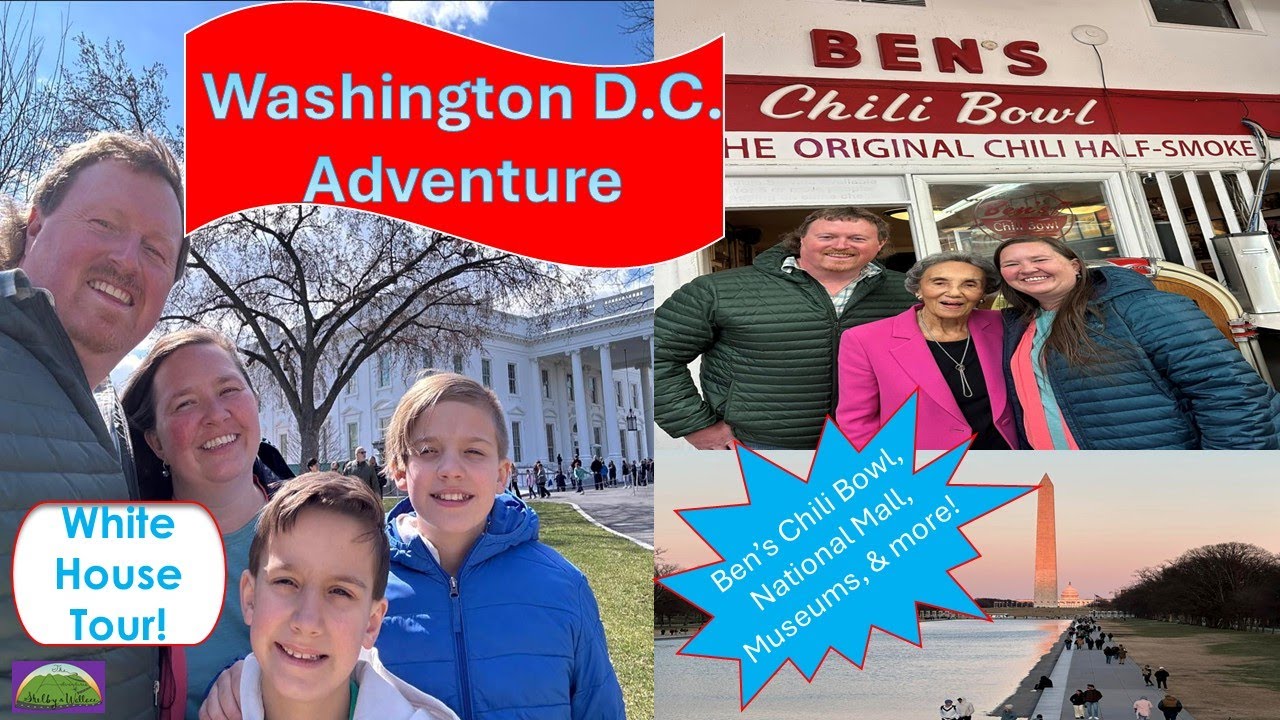Washington D.C. Adventure 2025 - White House Tour - Ben's Chili Bowl, National Mall, Museums,& More!