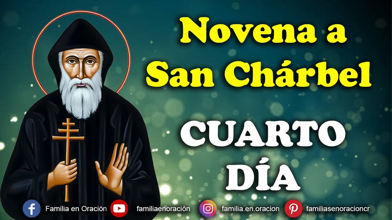 Novena a San Chárbel - Día 4 🙏 18 de Julio 2023