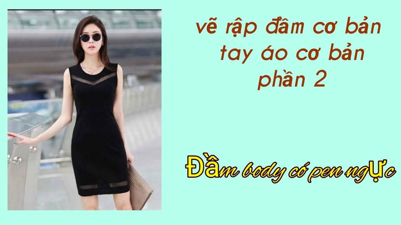 Vẽ rập cơ bản cho đầm(phần 2)/dành cho các bạn mới/hướng dẫn cắt may Gia Hạnh