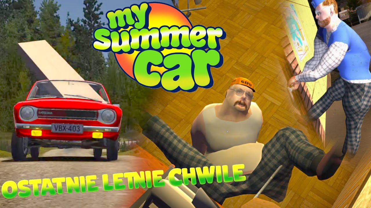 Moje Ostatnie Letnie Chwile | My Summer Car (#22)
