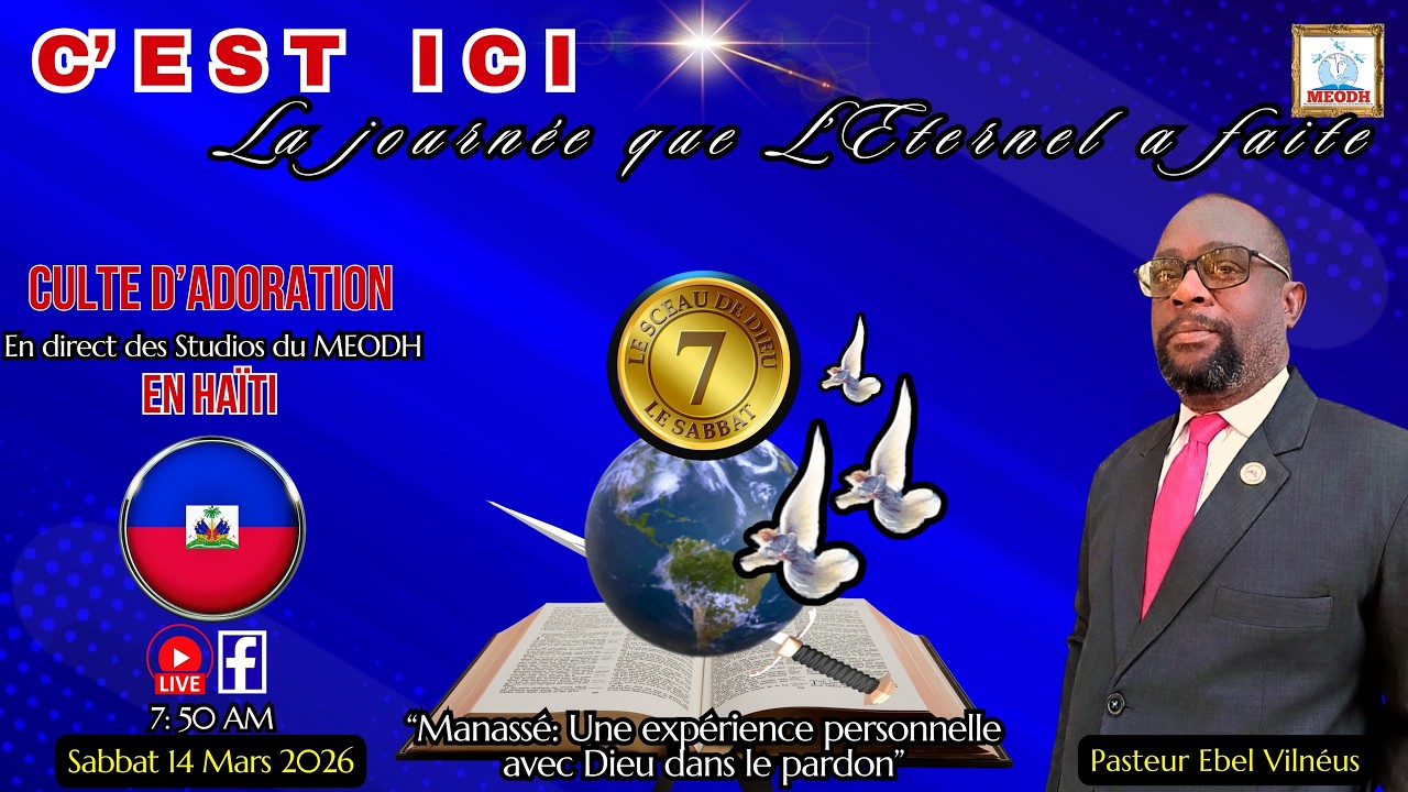 Culte d'Adoration live sur MEODH, Haïti (Past. Ebel Vilnéus: 14/03/26)