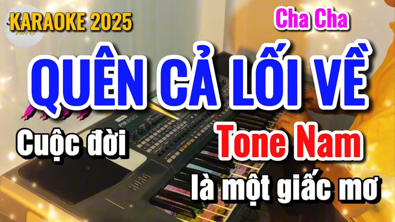 Karaoke Quên Cả Lối Về Cha Cha TONE NAM | Nhạc Sống 2025 | Karaoke Văn Út
