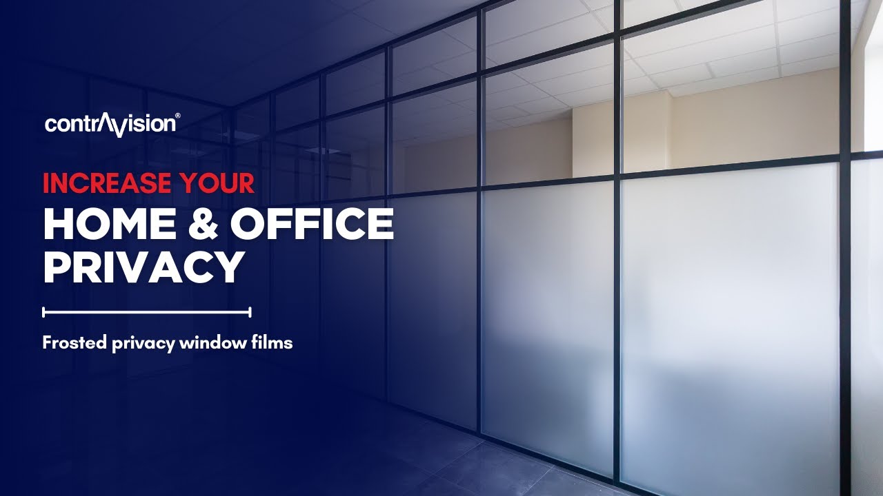 Frosted Privacy Window Films by Contra Vision | Light, Medium & Heavy Frost Options