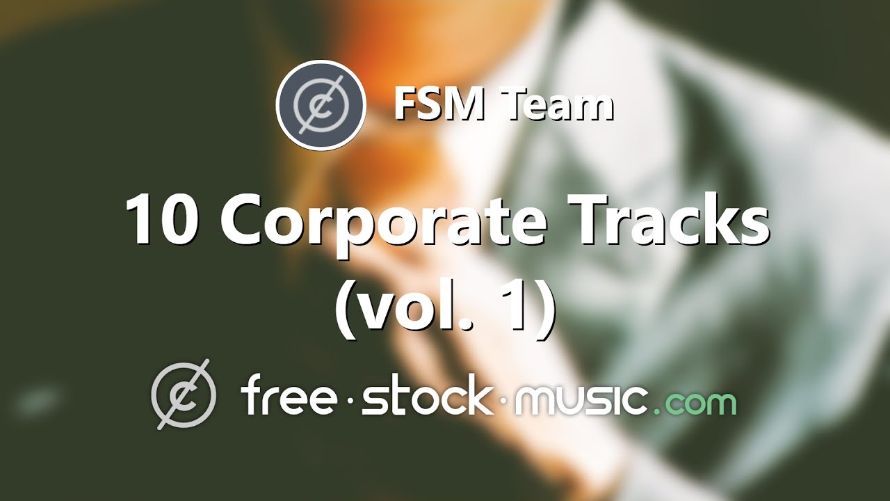 10 Corporate Tracks (vol. 1) by FSM Team [ Corporate / Pop / Music Packs ] | free-stock-music.com