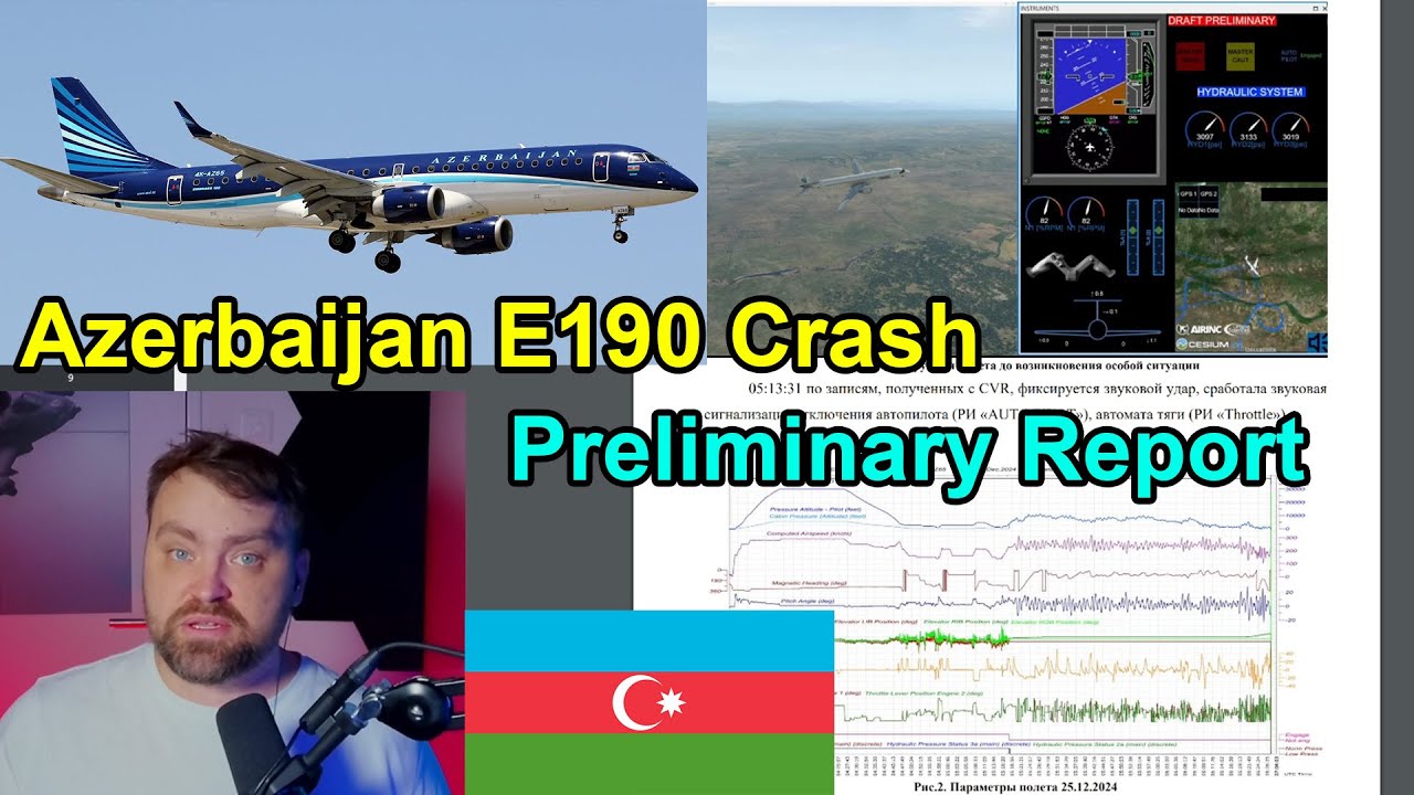 Pilot Blog | Azerbaijan Airlines E-190 Crash Preliminary Report | Deep Analysis