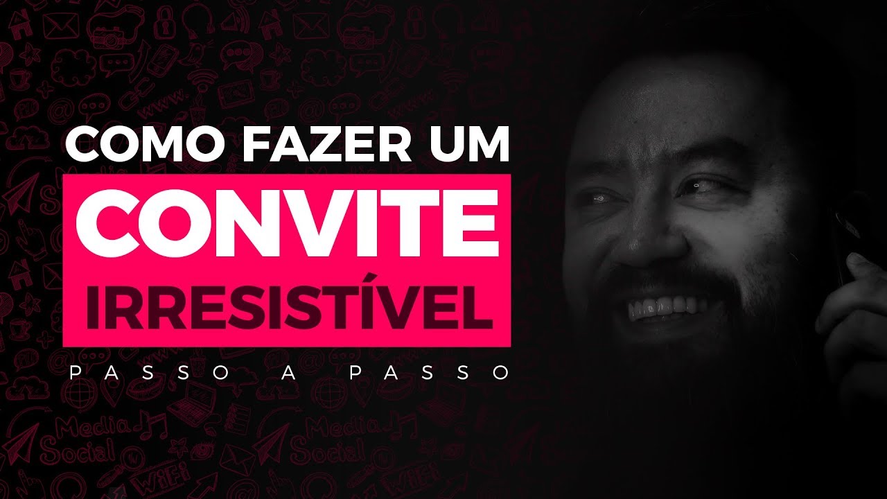 COMO FAZER UM CONVITE IRRESISTÍVEL (PASSO A PASSO) | Elton Oshiro
