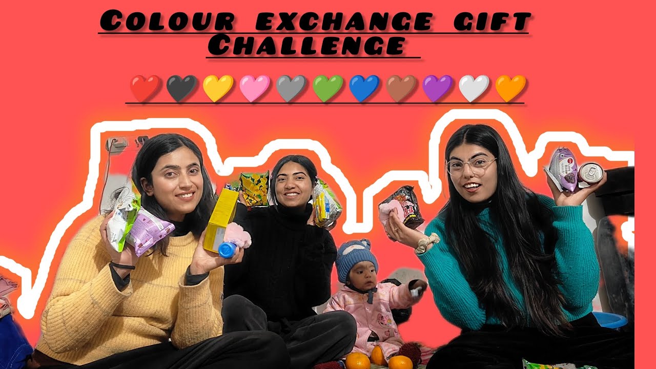 COLOUR EXCHANGE GIFT CHALLENGE WITH MY CLOSE ONES.....#challenge#laughter #love #excitment #trending