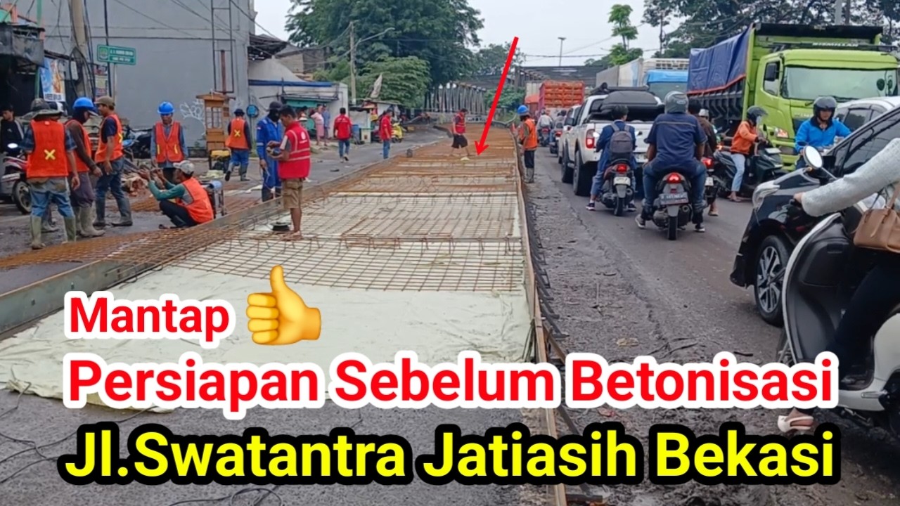 MANTAP‼️PERSIAPAN PENGECORAN JL.SWATANTRA JATIASIH BEKASI.