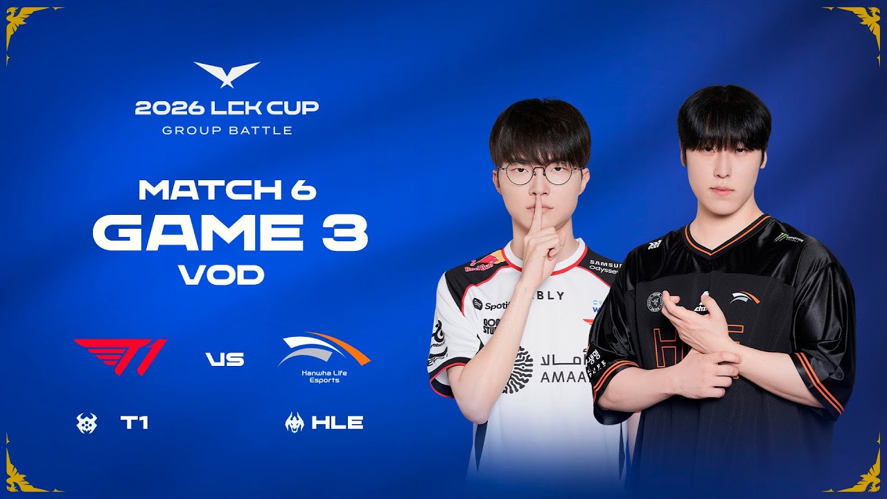 T1 vs HLE | Match 6 Game 3 | 2026 LCK CUP