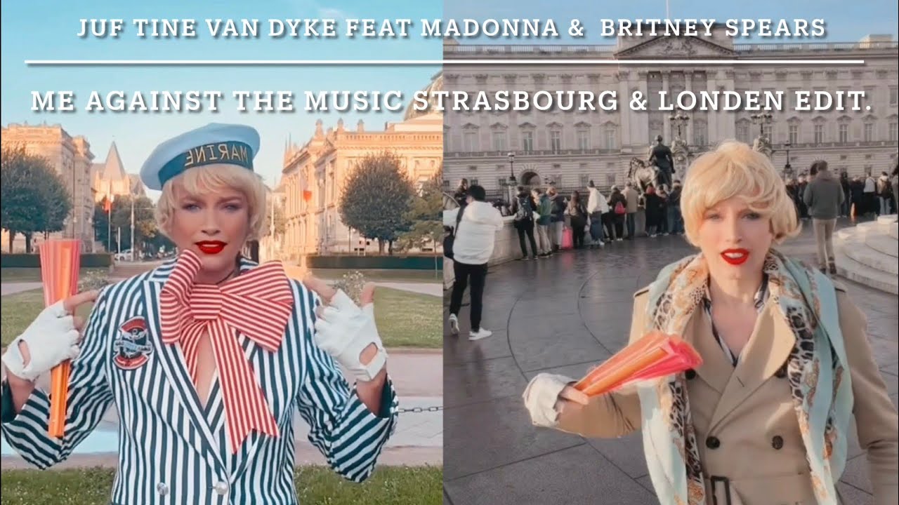 Juf Tine van Dyke’ Feat Madonna &  Britney Spears - Me Against the Music (Strasbourg & Londen Edit)