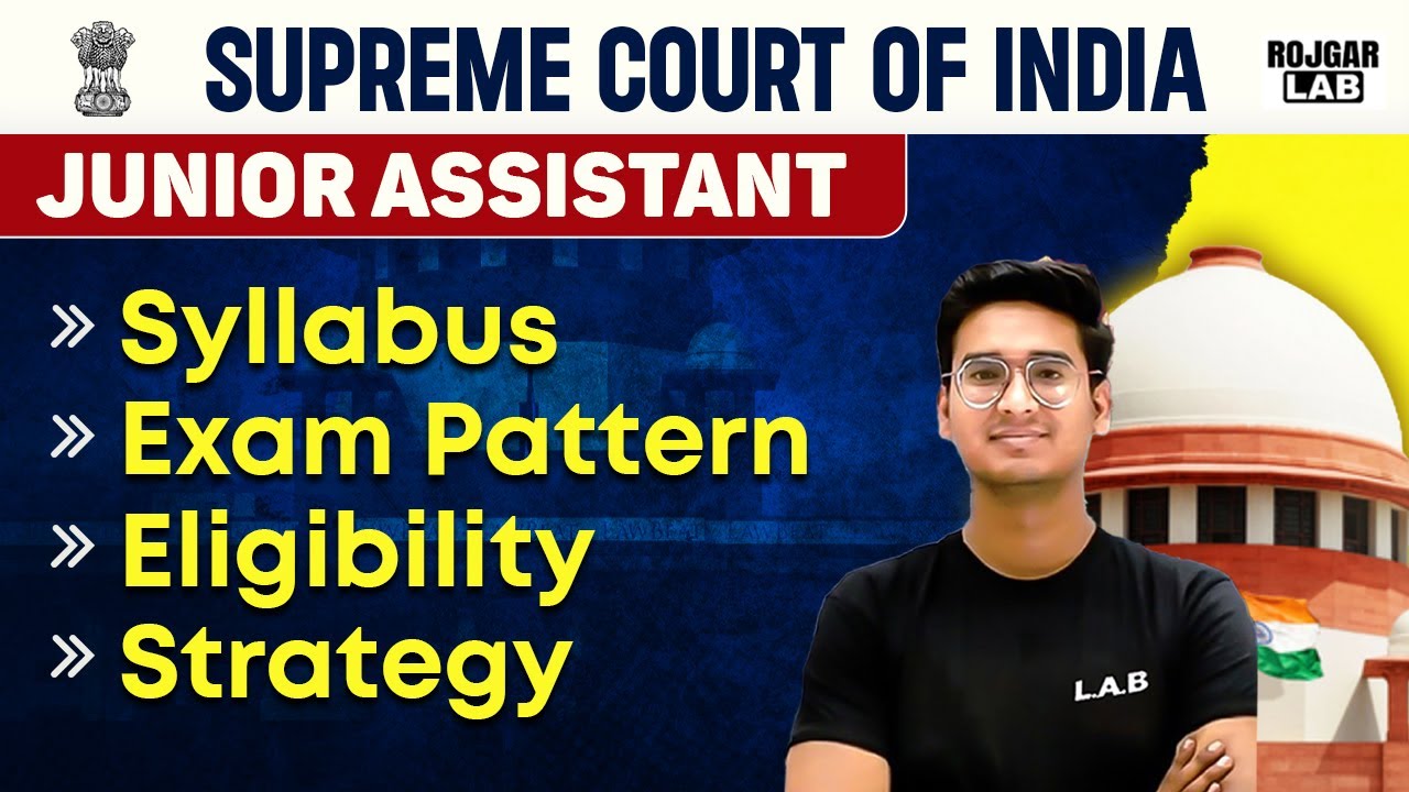 Supreme Court Junior Court Assistant 2024 | SCI Junior Assistant Syllabus, Exam Pattern, Eligibility