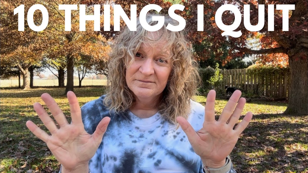 10 Things I've Quit to Simplify and Bring Me Peace
