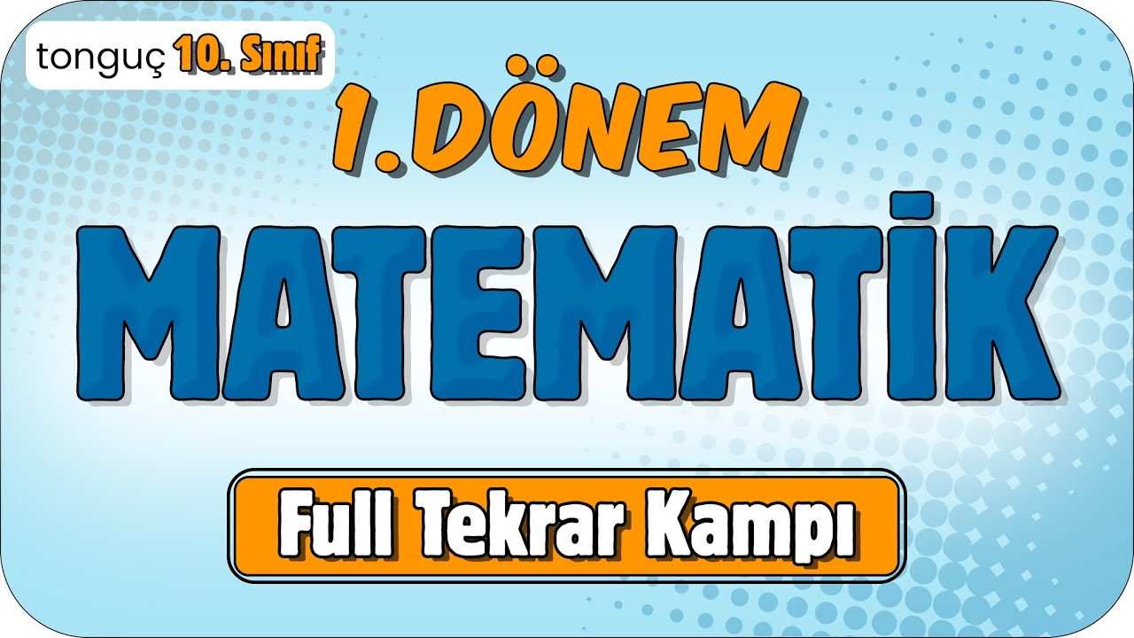 10. Sınıf 1. Dönem Matematik Full Tekrar 🔁 #2025