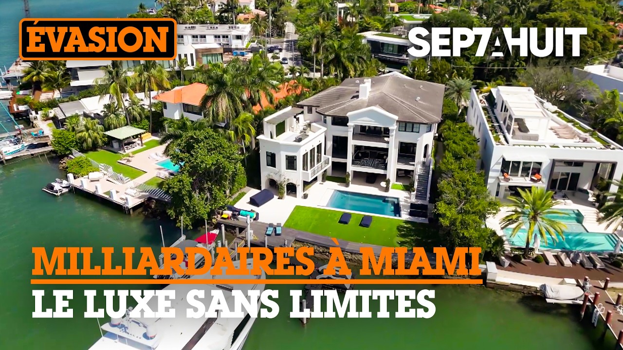 Miami : la ville des milliardaires | Sept à Huit