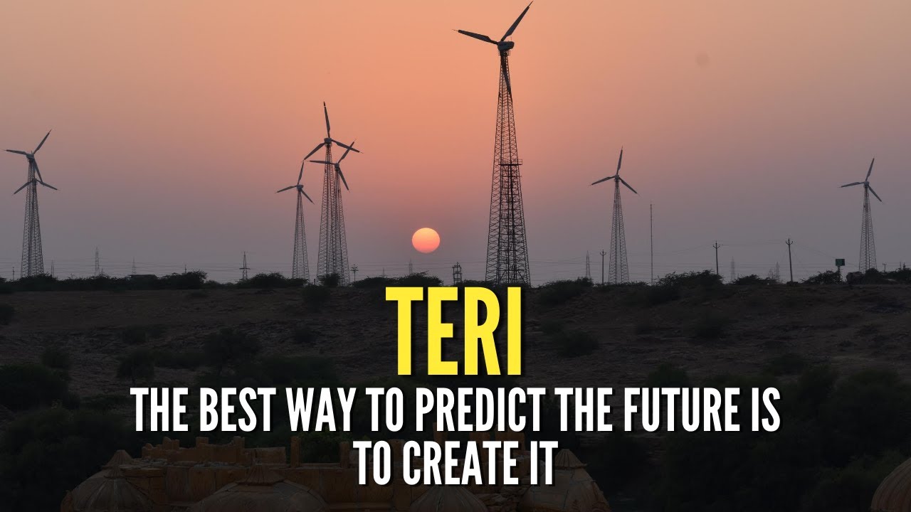 TERI: The best way to predict the future is to create it