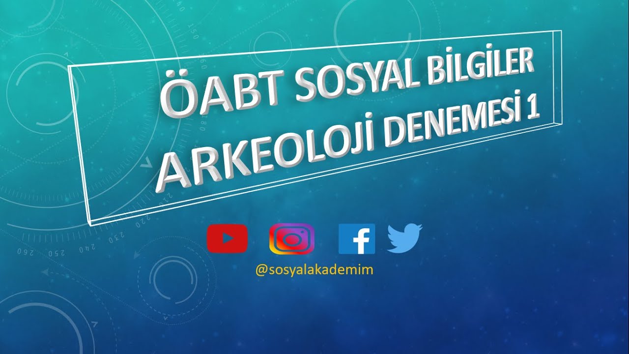 2021 #ÖABT SOSYAL BİLGİLER ARKEOLOJİ DENEMESİ!!! ( Farklı Soru Tipleri Bu Videoda )